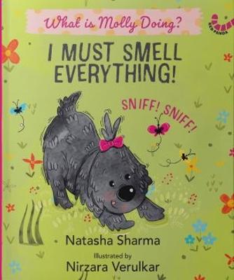 I Must Smell Everything! : What Is Molly Doing?