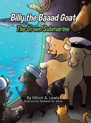Billy the Baaad Goat: The Green Submarine