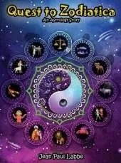 Quest to Zodiatica: An Astrology Story