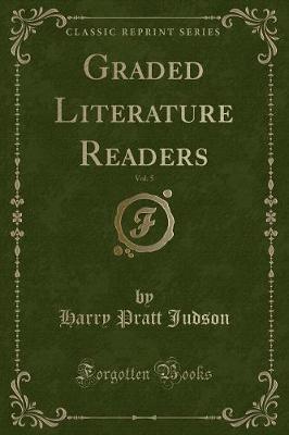 Graded Literature Readers, Vol. 5 (Classic Reprint)