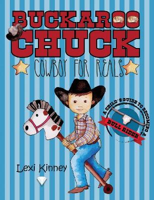 Buckaroo Chuck: Cowboy For Reals