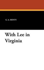 With Lee in Virginia