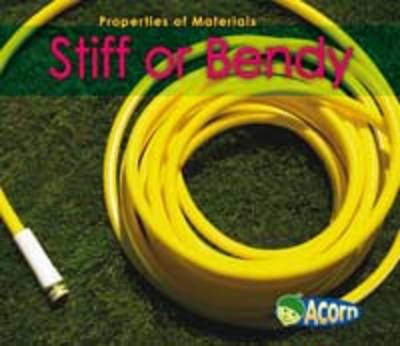Stiff or Bendy