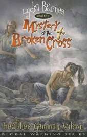 Lydia Barnes and the Mystery of the Broken Cross