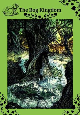 The Bog Kingdom