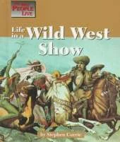Life in a Wild West Show