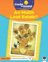 COSAN NA GEALAI An Maith Leat Ealain?: 2nd Class Non-Fiction Reader 1