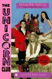 Unicorn Club 8: Kimberly Rides a Unicorn: Kimberly Rides a Unicorn