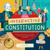 The Interactive Constitution: Explore the Constitution with flaps, wheels, color-changing words, and more
