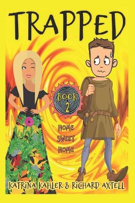 TRAPPED Book 2 - Home Sweet Home
