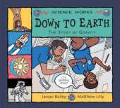 Down to Earth: The Story of Gravity