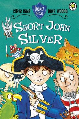 Pocket Heroes: Short John Silver: Book 1
