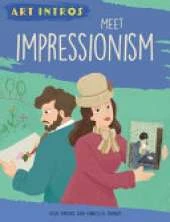Art Intros: Meet Impressionism