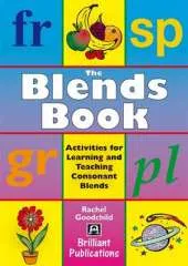 The Blends Book: Activities for Learning and Teaching Consonant Blends