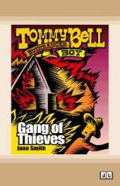 Gang of Thieves: Tommy Bell Bushranger Boy (book 5)