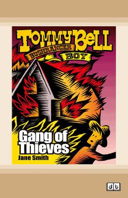 Gang of Thieves: Tommy Bell Bushranger Boy (book 5)