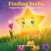Finding Stella: A Magical Story About Inner Light & Kindness