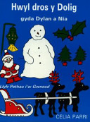 Hwyl Dros y Dolig Gyda Dylan a Nia: Llyfr Pethau i'w Gwneud