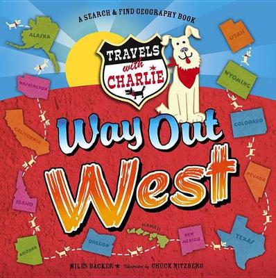 Travels with Charlie: Way Out West: Way Out West