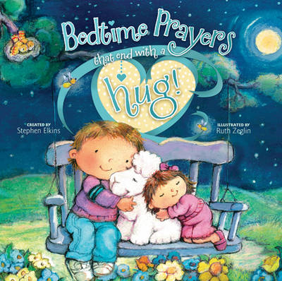 Bedtime Prayers That End With A Hug!