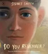 Do You Remember?: A breathtaking and uplifting story of moving home, making memories and parental separation from the winner of the Hans Christian Andersen Award for Illustration and two-time winner of the Kate Greenaway Medal