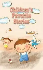 Children's Favorite Stories: Delightful traditional children stories