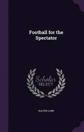 Football for the Spectator