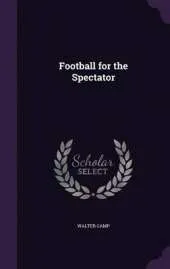 Football for the Spectator
