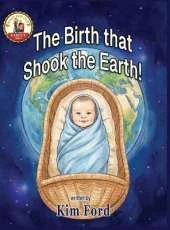 The Birth That Shook the Earth!