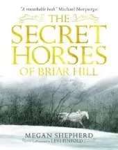 The Secret Horses of Briar Hill