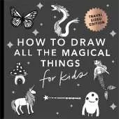 Magical Things: How to Draw Books for Kids with Unicorns, Dragons, Mermaids, and More (Easter Basket Stuffers for Kids)