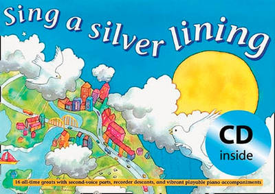 Sing a Silver Lining (Book + CD): Songs to Brighten Your Day