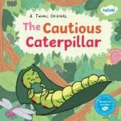 The Cautious Caterpillar