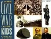 The Civil War for Kids: A History with 21 Activities