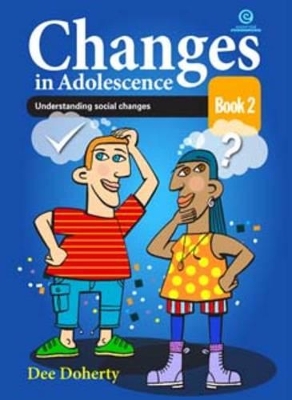Changes in Adolescence: Book 2 Understanding Social Changes