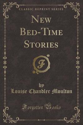 New Bed-Time Stories (Classic Reprint)