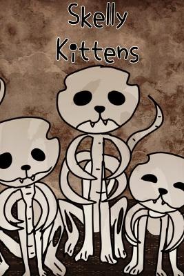 Skelly Kittens