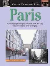 CITIES THROUGH TIME PARIS
