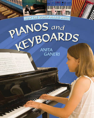 How the World Makes Music: Pianos and Keyboards
