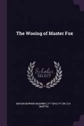 The Wooing of Master Fox
