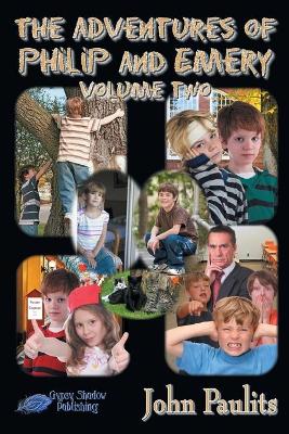 The Adventures of Philip and Emery: Volume Two