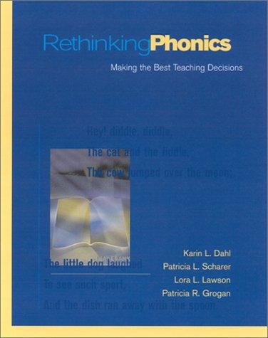 Rethinking Phonics: Making the Best Teaching Decisions