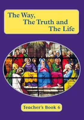 The Way, the Truth and the Life