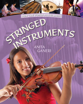 How the World Makes Music: Stringed Instruments