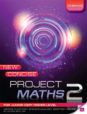New Concise Project Maths 2: For Junior Cert Higher Level 2014 exam
