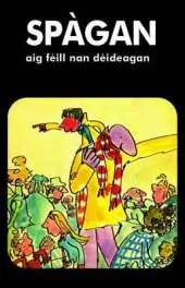 Spagan Aig Feill Nan Deideagan