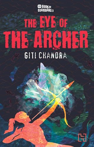 Book Of Guardians 3: The Eye Of The Archer