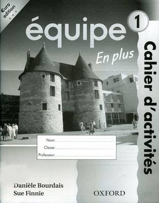 Equipe: Part 1: Workbook 1 En Plus: Euro Edition