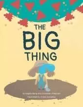 The Big Thing: Brave Bea finds silver linings with the help of family and friends during a global pandemic