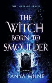 The Witch Born to Smoulder